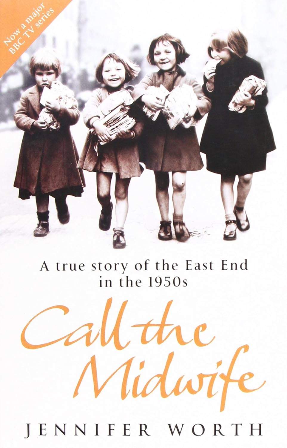 Call The Midwife: A True Story Of The East End