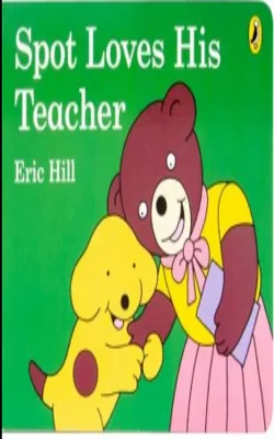 Spot loves his teacher