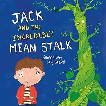 JACK AND THE INCREDIBLY MEAN STALK