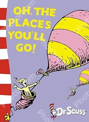 Oh, The Places You’ll Go!