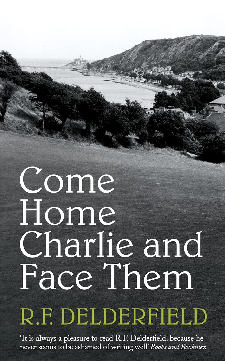 COME HOME CHARLIE & FACE THEM