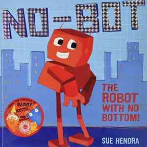 No-Bot, the Robot with No Bottom
