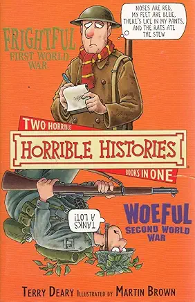 Frightful First World War and Woeful Second World War