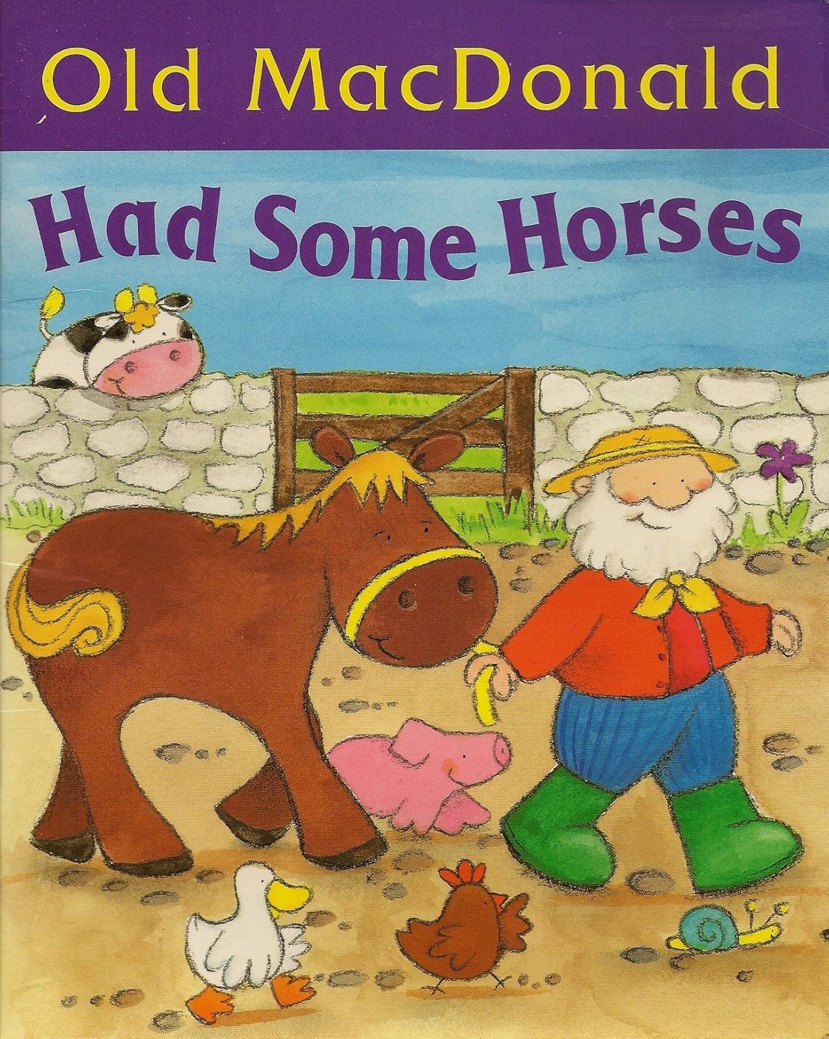 Old MacDonald Had Some Horses