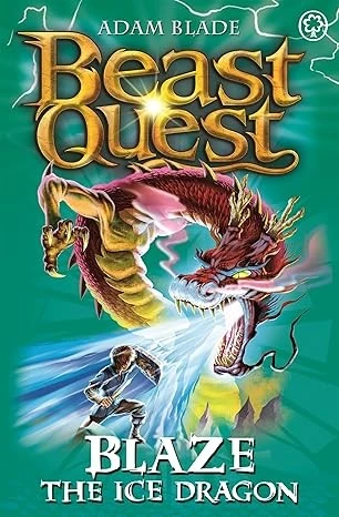 BEAST QUEST: BLAZE THE ICE DRAGON