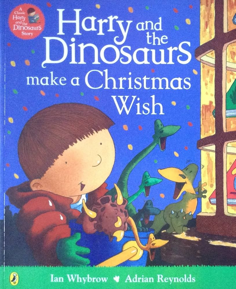 HARRY AND THE DINOSAURS MAKE A CHRISTMAS WISH