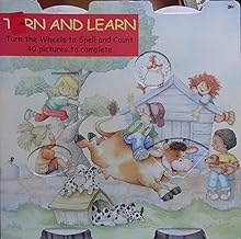 Turn and Learn: Turn the Wheels to Spell and Count, 40 Pictures to Complete