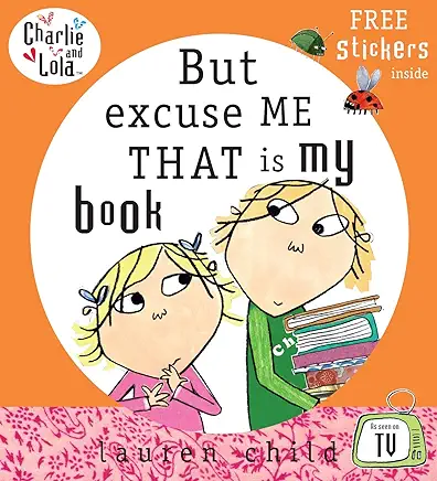 But Excuse Me That is My Book