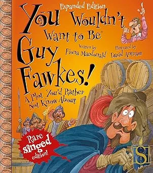 You Wouldn't Want to Be Guy Fawkes!