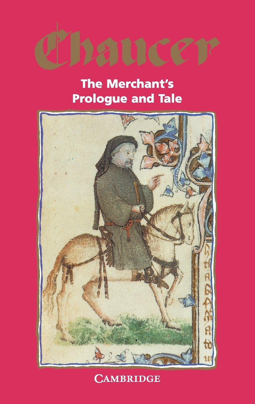 The Merchant's Prologue and Tale