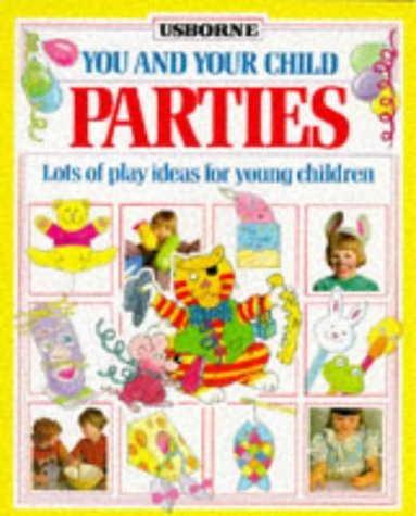 Parties (You & Your Child S.)