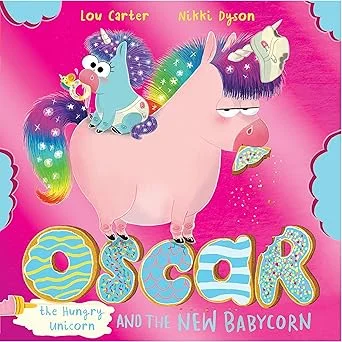 Oscar the Hungry Unicorn and the New Babycorn