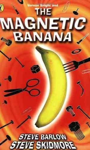 Vernon Bright And The Magnetic Banana