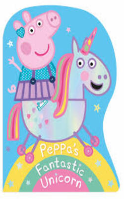 Peppas Fantastic Unicorn Shaped Board Book