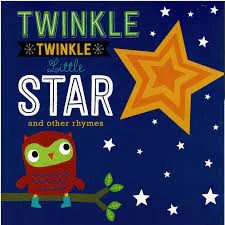 TWINKLE TWINKLE LITTLE STAR AND OTHER RHYMES