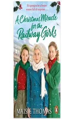 A Christmas Miracle for the Railway Girls