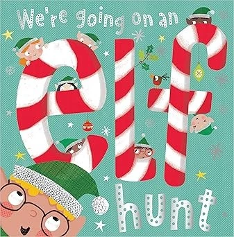 We're Going On An Elf Hunt