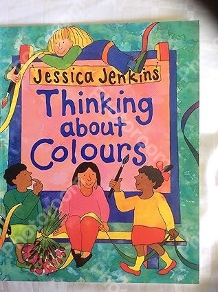 THINKING ABOUT COLOURS