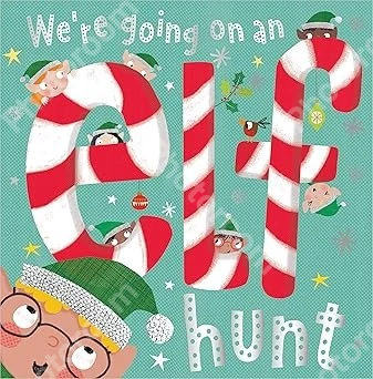We're Going On An Elf Hunt