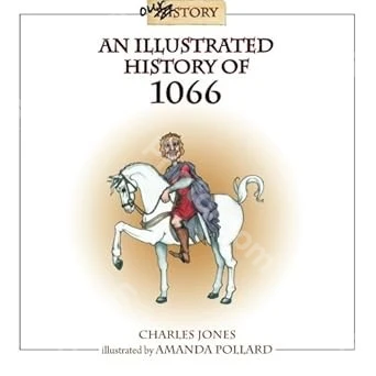 An Illustrated History of 1066