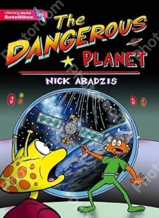 Literacy World Satellites Fiction Stg 2 Dangerous Planet