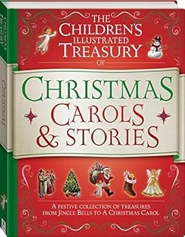 Illustrated Treasury of Christmas Carols and Stories