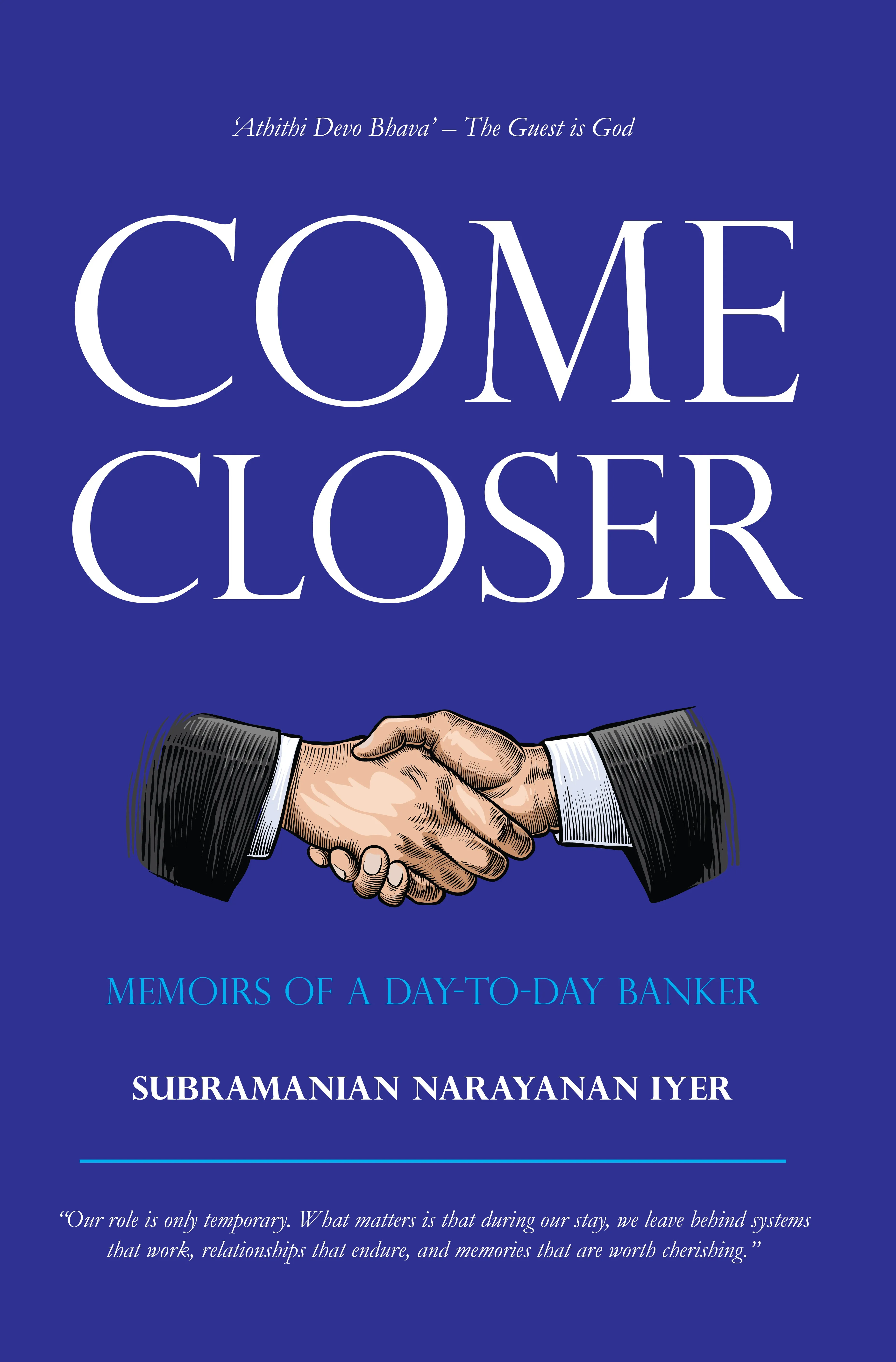 Come Closer: Memoirs of a Day-to-day Banker