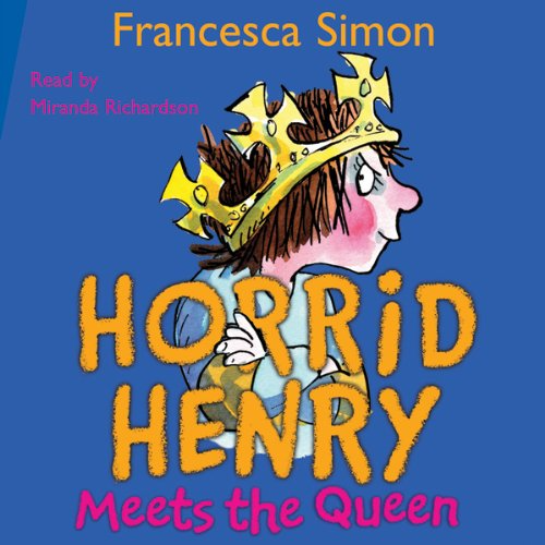 Horrid Henry Meets the Queen