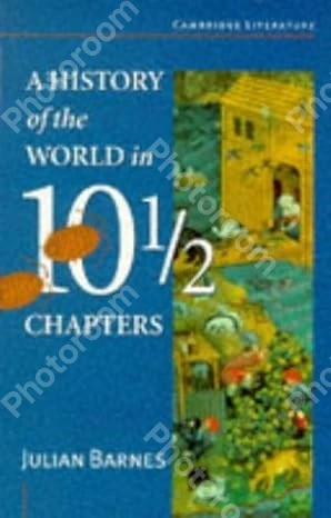 A History of the World in Ten and a Half Chapters