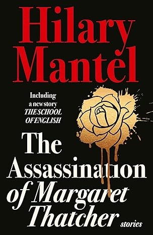 The Assassination of Margaret Thatcher