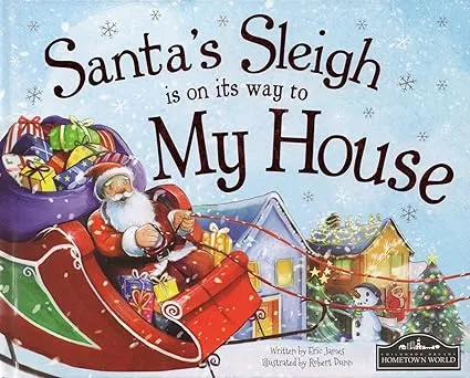 Santa's Sleigh Is on Its Way to My House