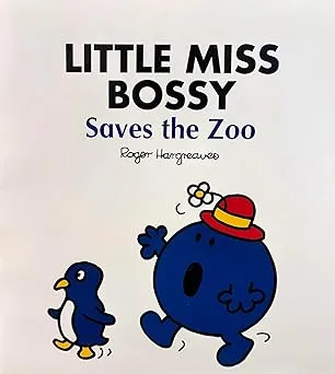 Little Miss Bossy Saves the Zoo