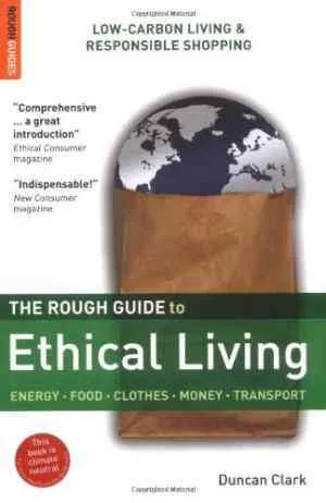 The Rough Guide to Ethical Living