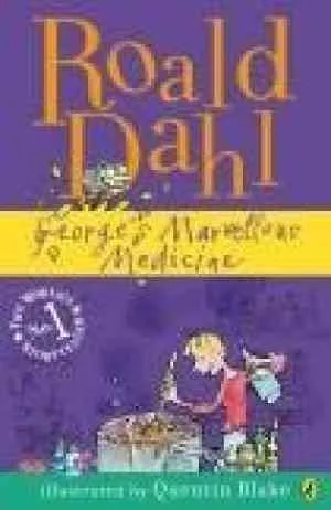 Roald Dahl Georges Marvellous Medicine