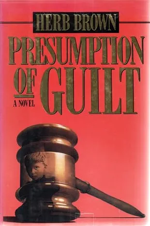 Presumption of Guilt