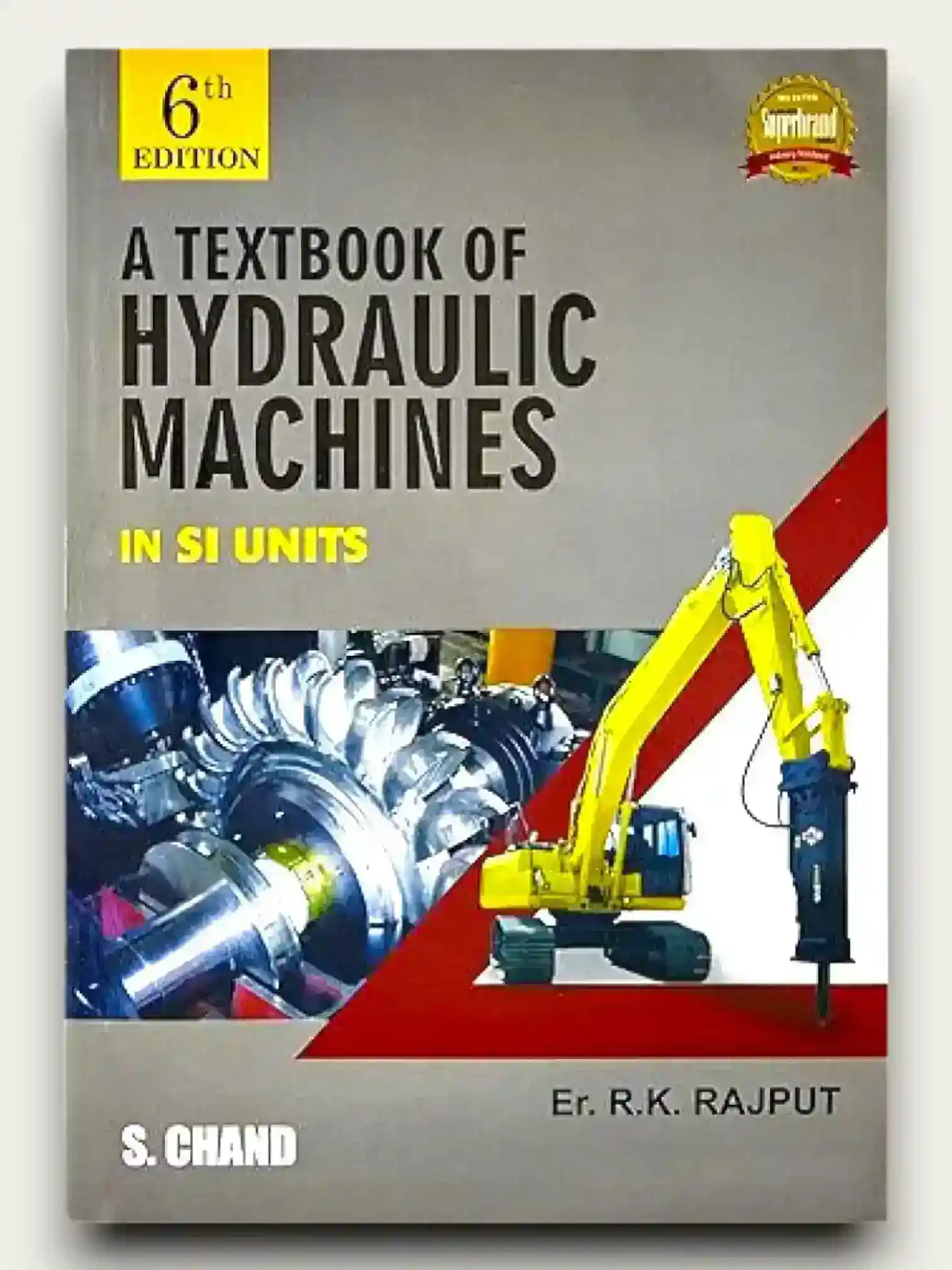 A Textbook of Hydraulic Machine (SI Units), 6th Edition