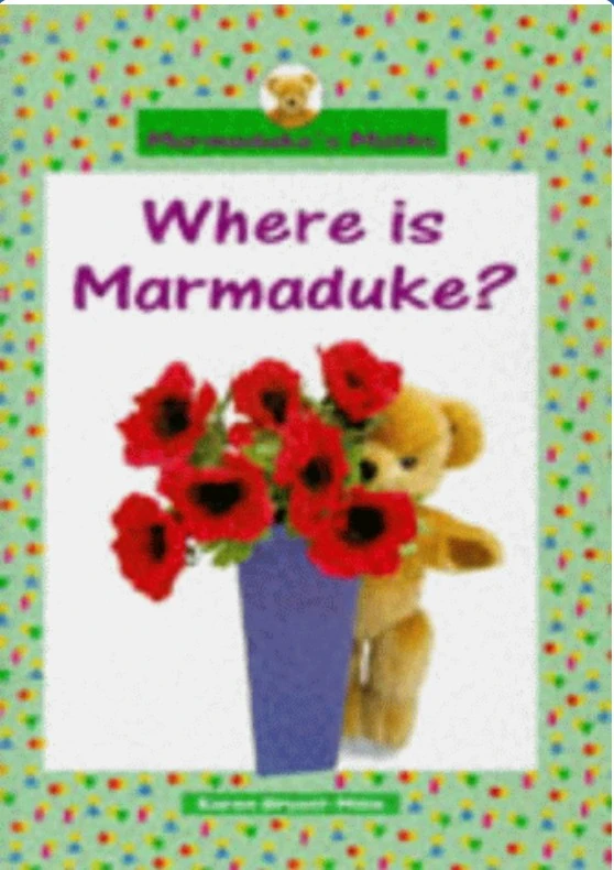 Where is Marmaduke?