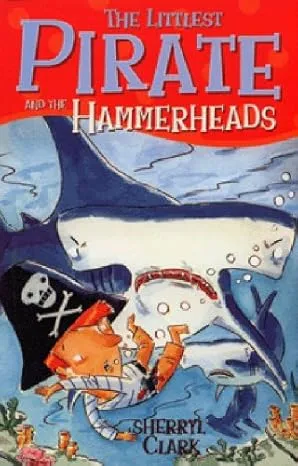 The Littlest Pirate and the Hammerheads