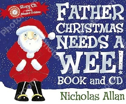 Father Christmas Needs a Wee!