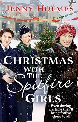 Christmas with the Spitfire Girls: (The Spitfire Girls Book 3