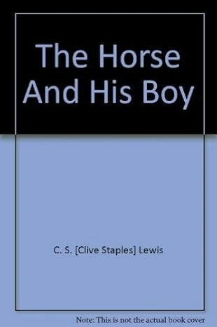 The Horse And His Boy