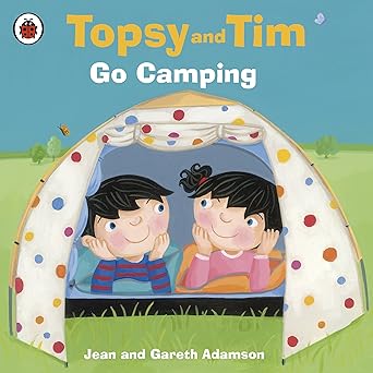 Topsy and Tim: Go Camping (Topsy & Tim)