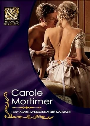 Lady Arabella's Scandalous Marriage