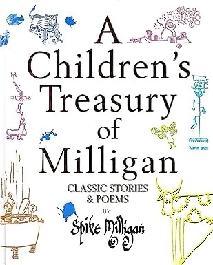 A Children's Treasury of Milligan classic stories & poem