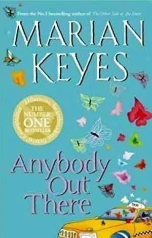 Anybody Out There: The heartwarming, laugh-out-loud bestseller of love and sisterhood - Now a major BBC TV series THE WALSH SISTERS (Walsh Family Book 4)