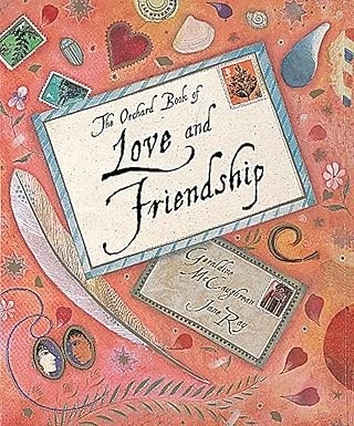 THE ORCHARD BOOK OF LOVE AND FRIENDSHIP STORIES