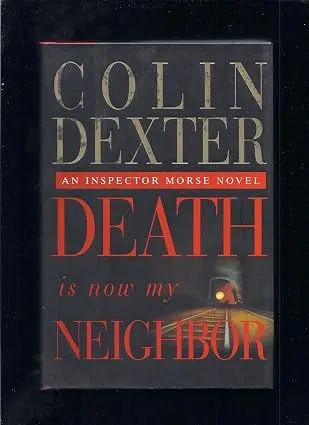 Death Is Now My Neighbor