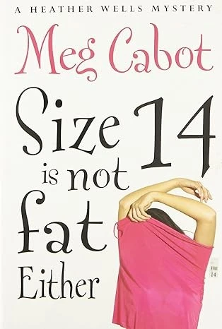 Size 14 is Not Fat Either