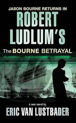 ROBERT LUDLUM'S THE BOURNE BETRAYAL