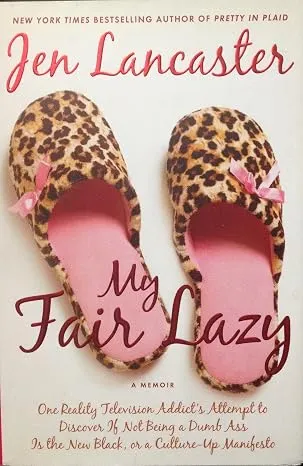 My Fair Lazy